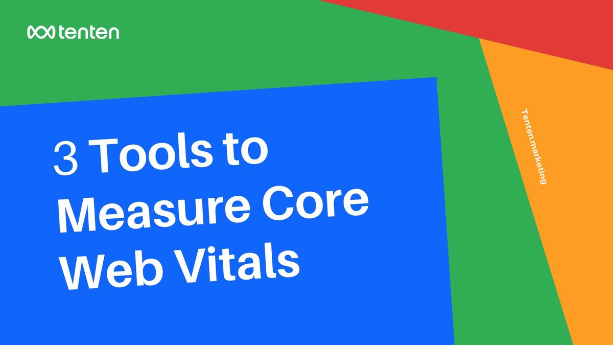 Core Web Vitals 檢測工具推薦