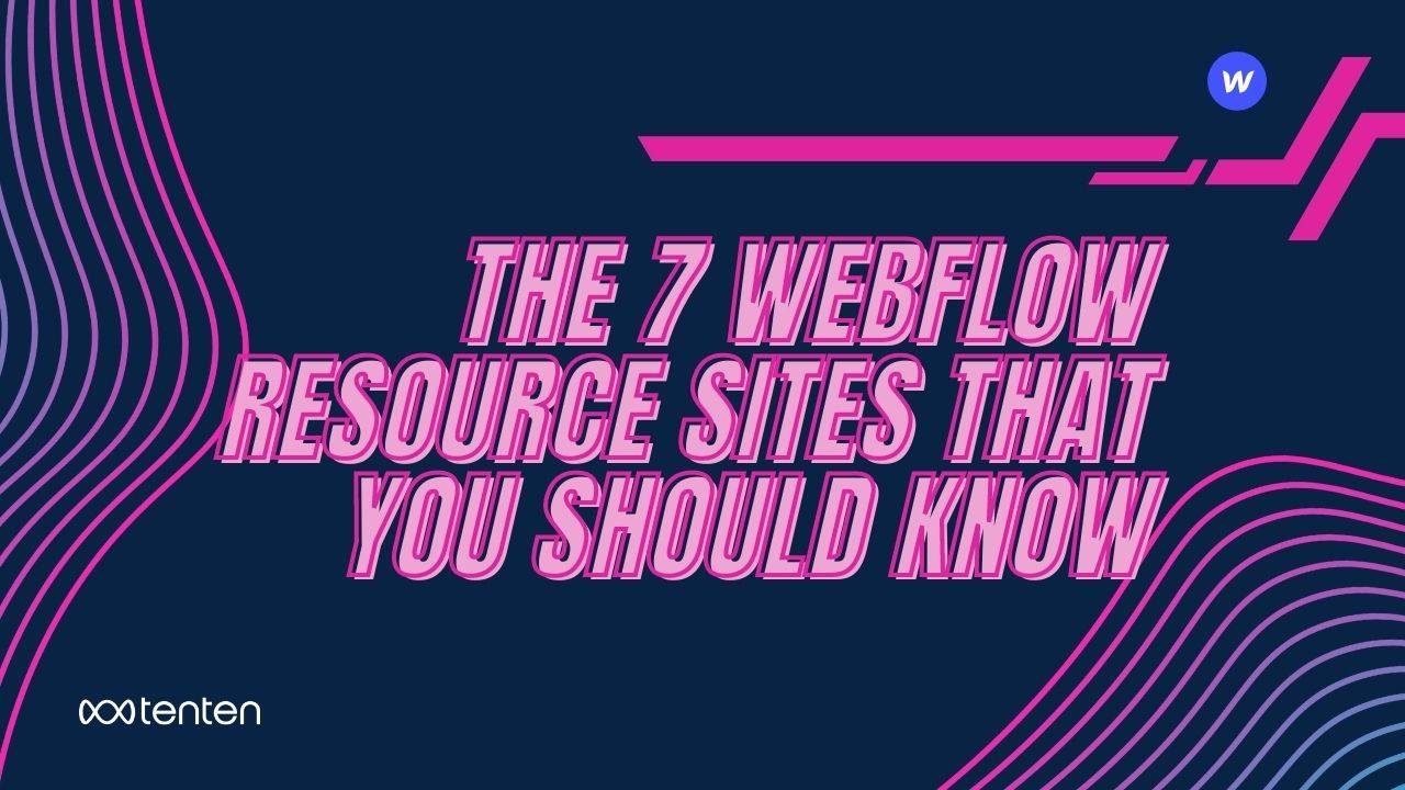 7 個超好用的 Webflow 資源站，讓你的下一個專案網站飛天