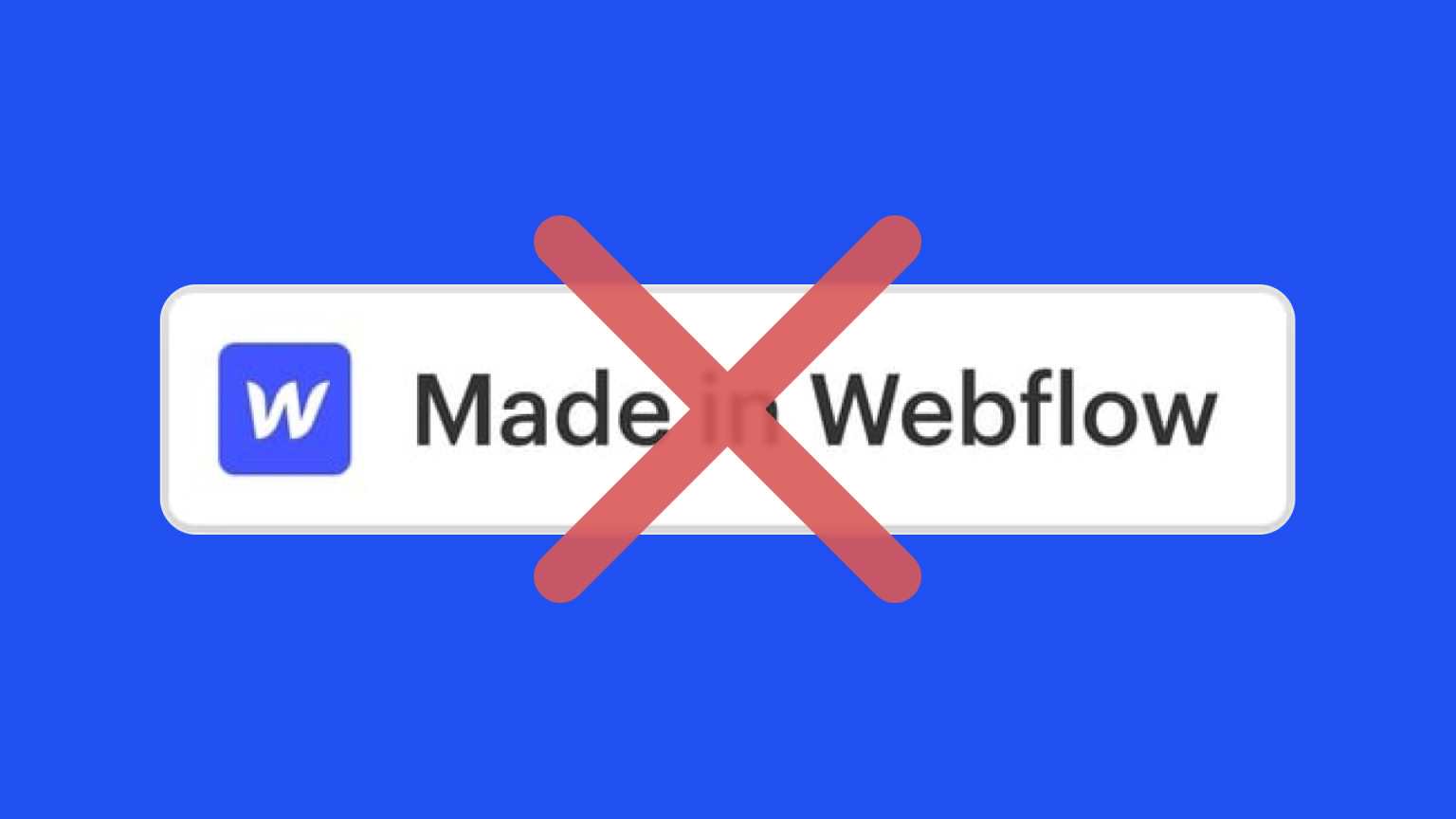 如何使用 CSS 刪除 Made in Webflow 標章?