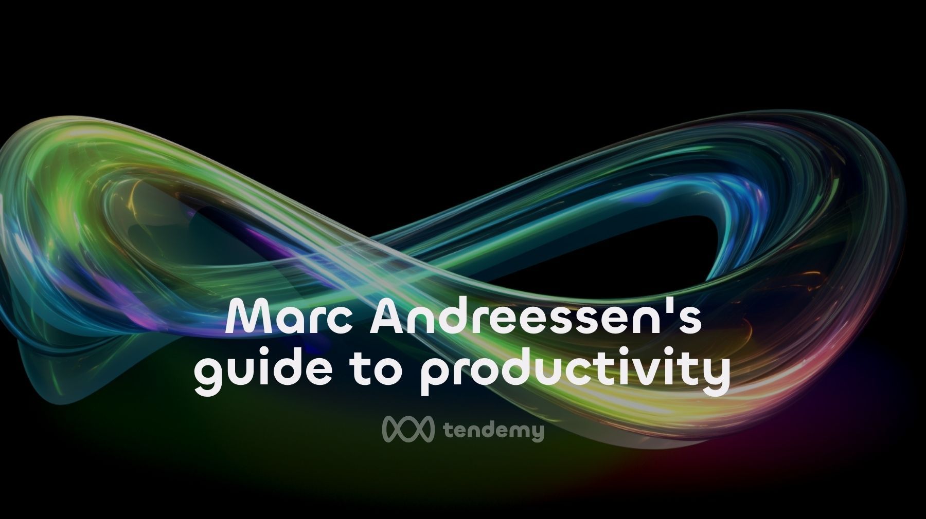 A16Z 的掌門人 Marc Andreessen 的高效工作法