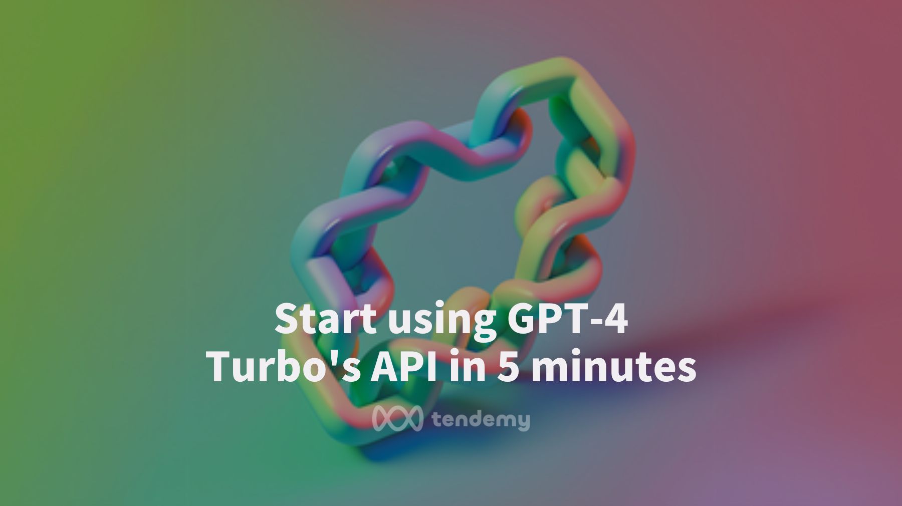 五分鐘搞定 GPT-4 Turbo API: 新手必備入門攻略